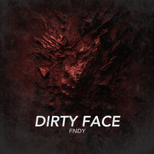 Dirty Face