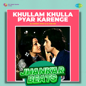 Khullam Khulla Pyar Karenge - Jhankar Beats
