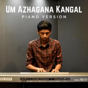 Um Azhagana Kangal (Piano Version) (Piano Version)