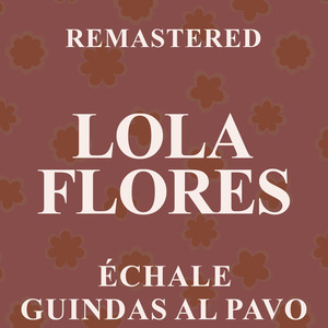 Échale guindas al pavo (Remastered)