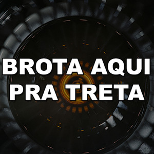 Brota Aqui pra Treta (Remix)