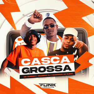 Casca Grossa