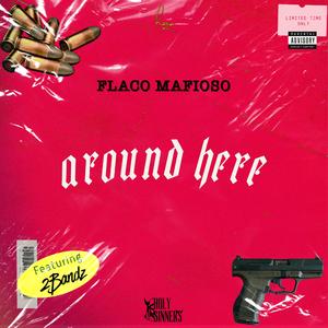 Around Here (feat. 2 Bandz)