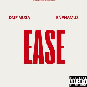 Ease (feat. Enphamus)
