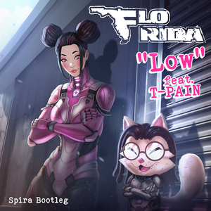 FloRida & T-Pain - Low (Spira Bootleg)