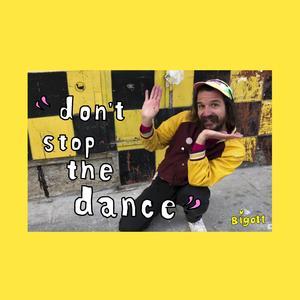 Don't Stop the Dance