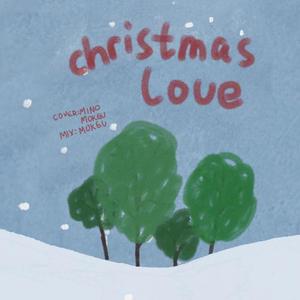 Christmas Love（翻自 拉吉莫拉拉）