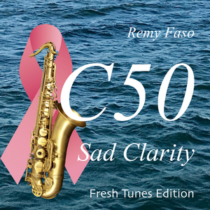 C50 Sad Clarity (Fresh Tunes Edition)