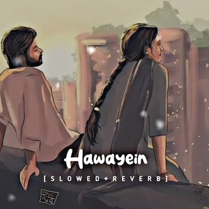 Hawayein (Slowed & Reverb)