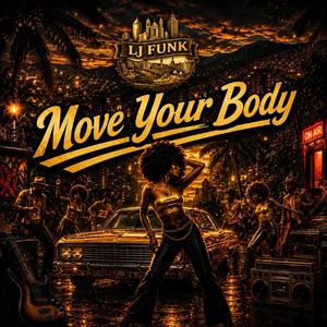 Move Your Body