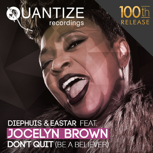 Don't Quit (Be A Believer) (Club Mix)