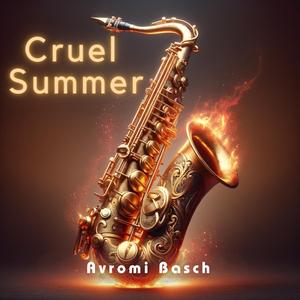 Cruel Summer (Saxophone Version)