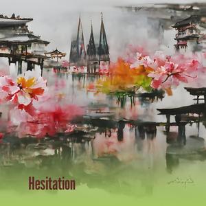 Hesitation
