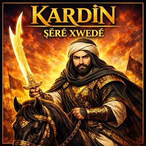 KARDÎN - Şêrê Xwedê