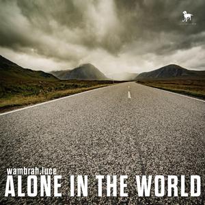 Alone In The World (Sweet Taste)