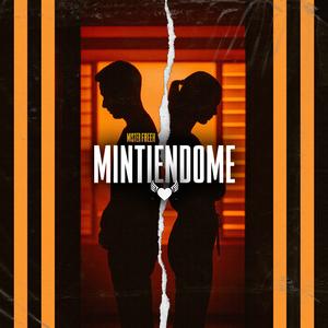 mintiendome