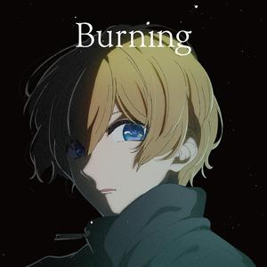 Burning (Anime ver.)