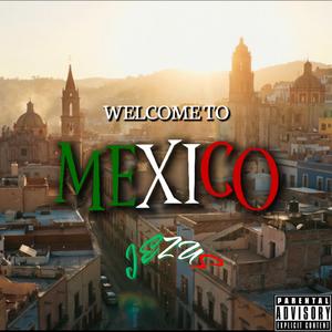 WELCOME TO MEXICO