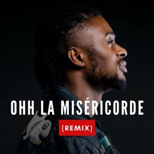Ohh La Miséricorde (DRILL Version)