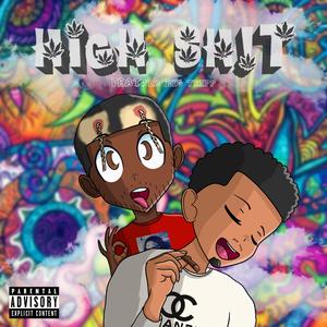 HIGH SH!T (feat. LA Big Tripp)
