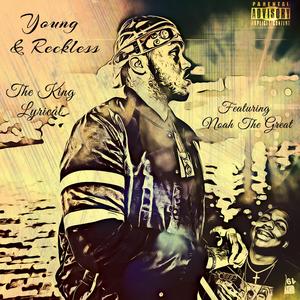 Young & Reckless (feat. Noah The Great)