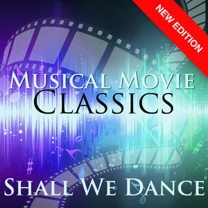 Shall We Dance (Digitally Re-Mastered)