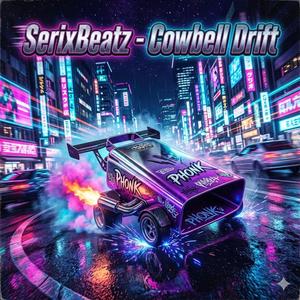 SerixBeatz (Cowbell Drift)