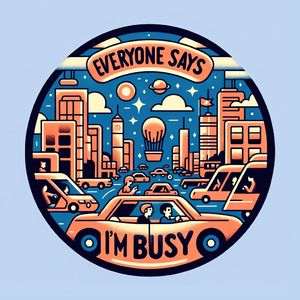 每个人都在说着我很忙