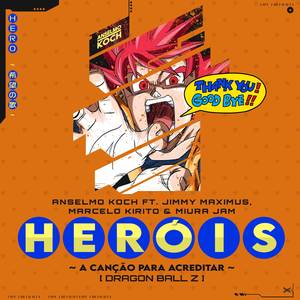 Heróis ~ A Canção para Acreditar ~ (Dragon Ball Z)