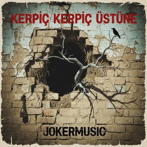 Kerpiç Kerpiç Üstüne Kurdum Binayı (Rock Versiyon)