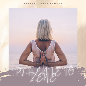 Pihentető Meditáció