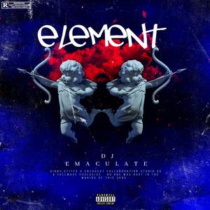 Element (feat. Gibby Stites & Dj Emaculate)