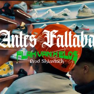Antes Faltaba (feat. Elos & Skinvlack)