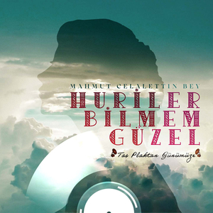 Huriler Bilmem Güzel