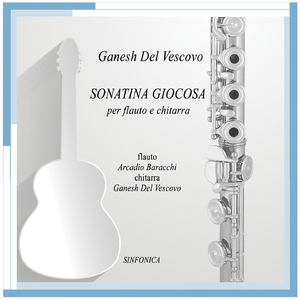 Sonatina giocosa per flauto e chitarra: Seconda Parte (for Flute and Guitar)