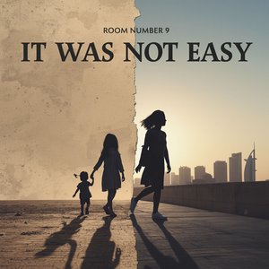 It Was Not Easy