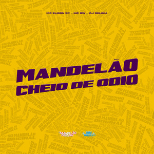 Mandelão Cheio de Ódio