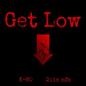 Get Low (feat. Quin Nfn)