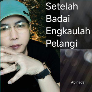 Setelah Badai Engkaulah Pelangi