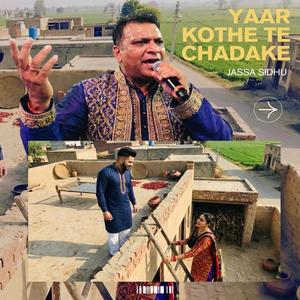 Yaar Kothe te Chadake