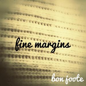 fine margins