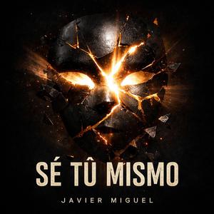Sé Tú Mismo