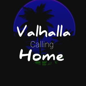 Valhalla Calling Home
