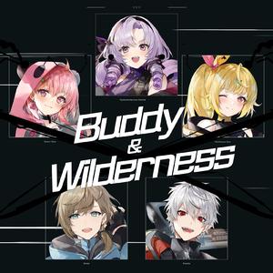 Buddy ＆ Wilderness
