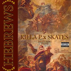 Hebrews (feat. Fetti)