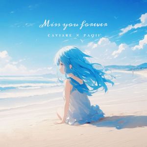 Miss you foever