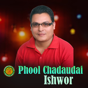 Phool Chadaudai Ishwor