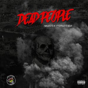 Dead People (feat. Frayser Boy)