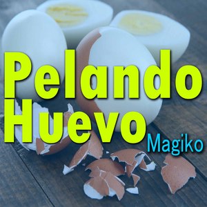 Pelando Huevo