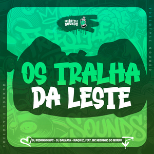 Os Tralha da Leste